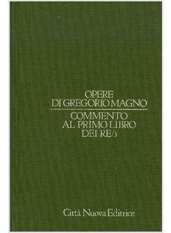 OPERE DI GREGORIO MAGNO 6/3 COMMENTO AL PRIMO LIBRO DEI RE 6/3