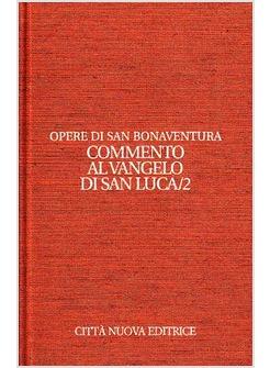 COMMENTO AL VANGELO DI SAN LUCA VOL 9/2