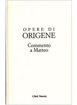 OPERE DI ORIGENE. VOL. 11/2 COMMENTO A MATTEO