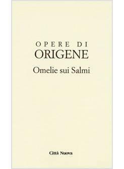 OPERE DI ORIGENE VOL. 9/3B: OMELIE SUI SALMI 2