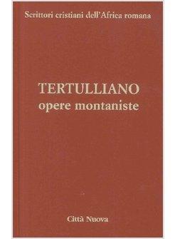OPERE MONTANISTE. VOL. 4/1 OPERE MONTANISTE