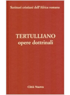 OPERE DOTTRINALI. CONTRO MARCIONE. VOL. 3/1A
