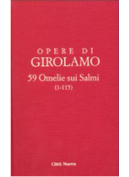 COMMENTARIO AI SALMI. VOL. 9/1: 59 OMELIE SUI SALMI (1-115)