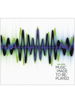 MUSIC MADE TO BE PLAYED. CD