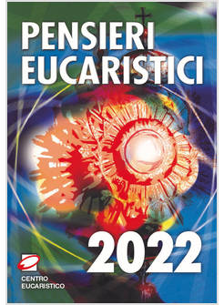 PENSIERI EUCARISTICI 2022