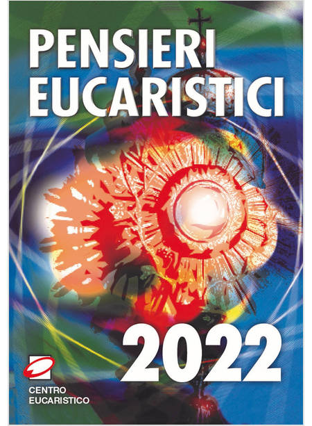 PENSIERI EUCARISTICI 2022