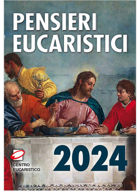 PENSIERI EUCARISTICI 2024