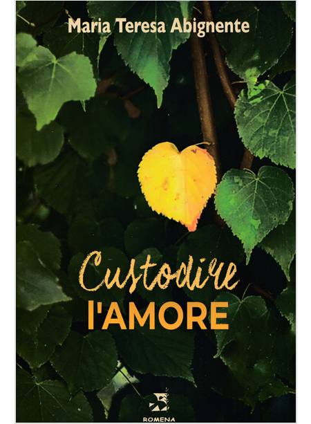 CUSTODIRE L'AMORE