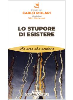 LO STUPORE DI ESISTERE 