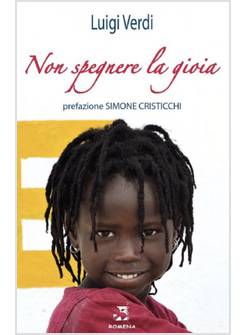 NON SPEGNERE LA GIOIA