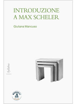 INTRODUZIONE A MAX SCHELER
