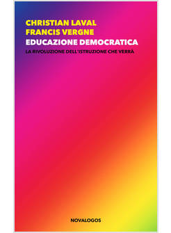 EDUCAZIONE DEMOCRATICA LA RIVOLUZIONE DELL'ISTRUZIONE CHE VERRA'