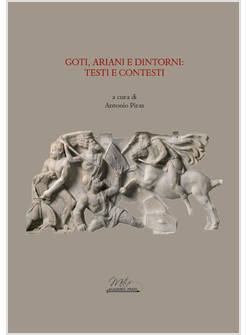 GOTI, ARIANI E DINTORNI. TESTI E CONTESTI