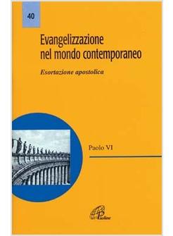 EVANGELIZZAZIONE NEL MONDO CONTEMPORANEO ESORTAZIONE APOSTOLICA DI PAOLO VI