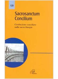 SACROSANCTUM CONCILIUM COSTITUZIONE CONCILIARE SULLA SACRA LITURGIA
