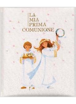 LA MIA PRIMA COMUNIONE UN GIORNO DA RICORDARE