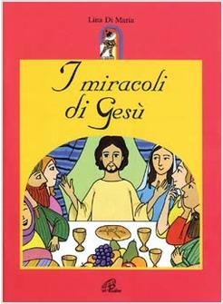 MIRACOLI DI GESU' (I)