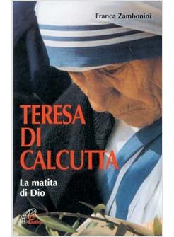 TERESA DI CALCUTTA LA MATITA DI DIO