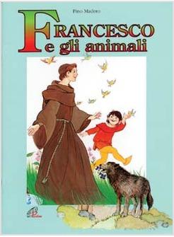 FRANCESCO E GLI ANIMALI