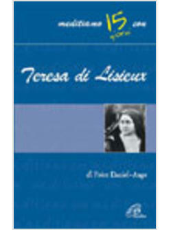 TERESA DI LISIEUX MEDITIAMO 15 GIORNI CON