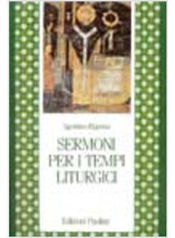 SERMONI PER I TEMPI LITURGICI