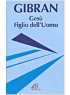 GESU' FIGLIO DELL'UOMO