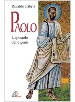 PAOLO L'APOSTOLO DELLE GENTI