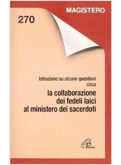 ISTRUZIONI SU ALCUNE QUESTIONI CIRCA LA COLLABORAZIONE DEI FEDELI LAICI