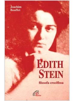 EDITH STEIN FILOSOFA CROCIFISSA