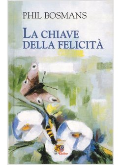 CHIAVE DELLA FELICITA' (LA)