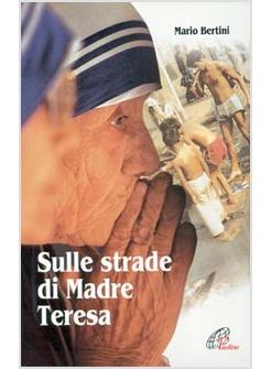 SULLE STRADE DI MADRE TERESA