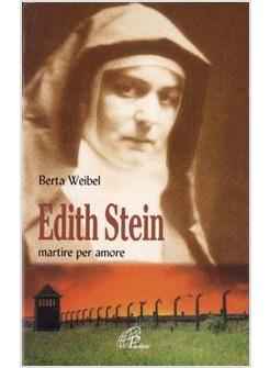 EDITH STEIN MARTIRE PER AMORE