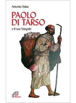PAOLO DI TARSO E IL «SUO VANGELO»