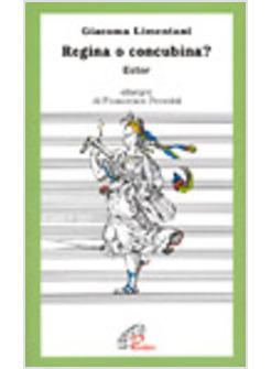 REGINA O CONCUBINA? ESTER