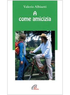 A COME AMICIZIA