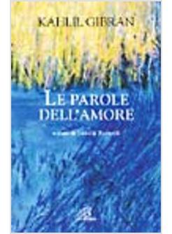 PAROLE DELL'AMORE (LE)