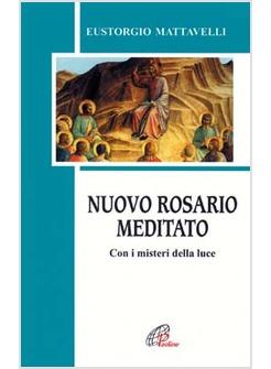 NUOVO ROSARIO MEDITATO