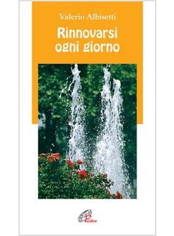 RINNOVARSI OGNI GIORNO