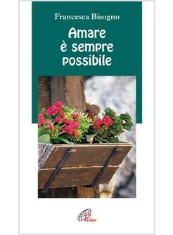 AMARE E' SEMPRE POSSIBILE