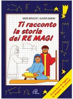 TI RACCONTO LA STORIA DEI RE MAGI