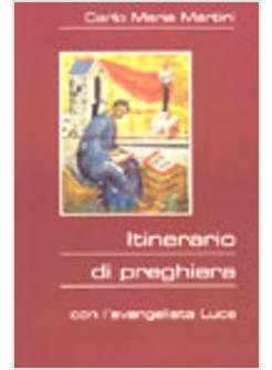 ITINERARIO DI PREGHIERA CON L'EVANGELISTA LUCA