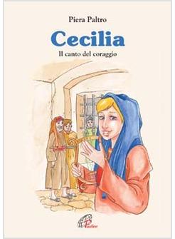 CECILIA IL CANTO DEL CORAGGIO