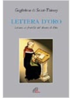 LETTERA D'ORO LETTERA AI FRATELLI DEL MONTE DI DIO