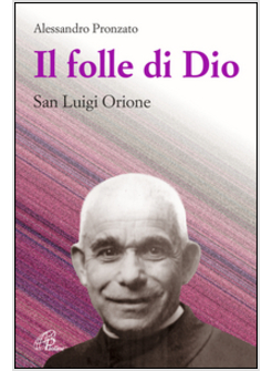 FOLLE DI DIO SAN LUIGI ORIONE