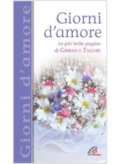 GIORNI D'AMORE - LE PIU' BELLE PAGINA DI GIBRAN E TAGORE