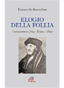 ELOGIO DELLA FOLLIA - CORRISPONDENZA DORP-ERASMO-MORO