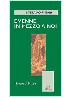 VENNE IN MEZZO A NOI - NOVENA DI NATALE