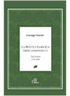 PICCOLA FAMIGLIA DELL'ANNUNZIATA ORIGINI E I TESTI FONDATIVI