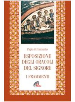ESPOSIZIONE DEGLI ORACOLI DEL SIGNORE I FRAMMENTI