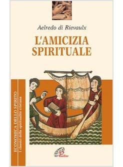 L'AMICIZIA SPIRITUALE 